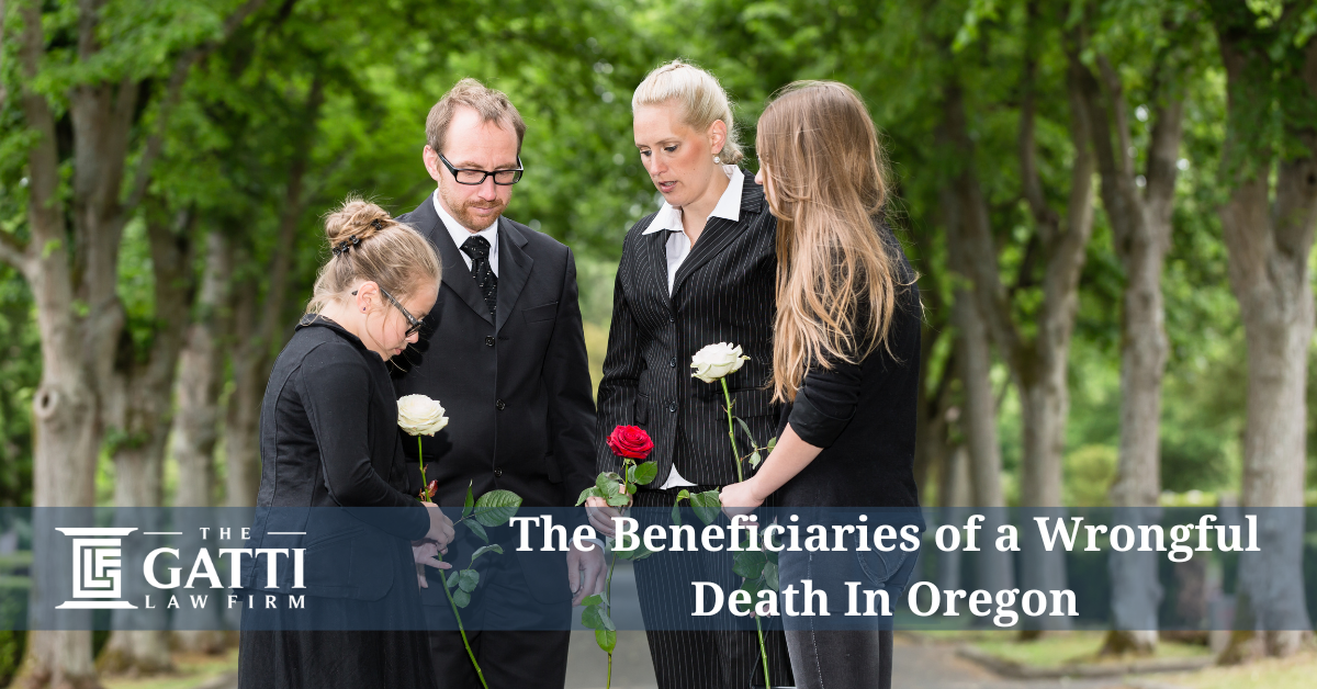 The Beneficiaries of a Wrongful Death In Oregon