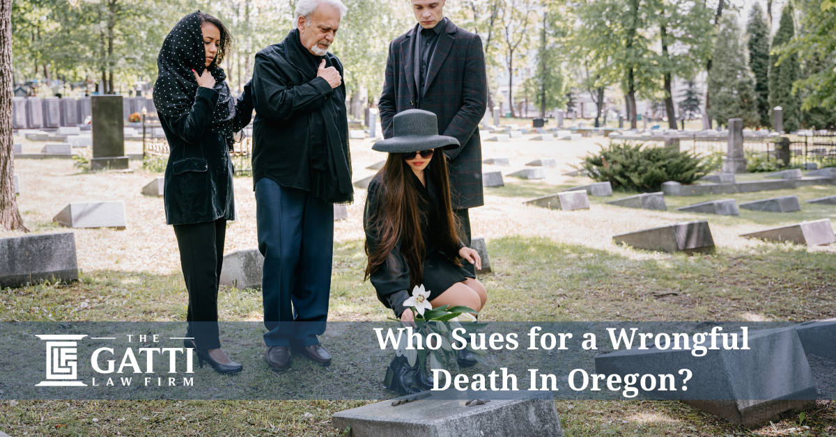 Who Sues for a Wrongful Death In Oregon?